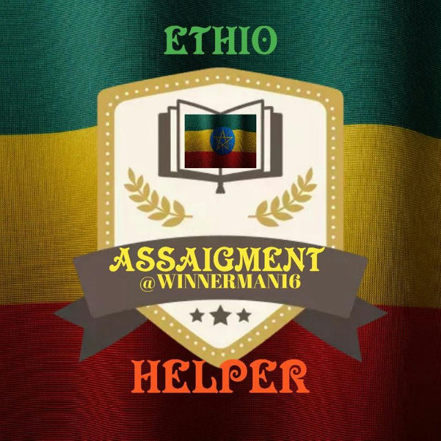 Ethio Assaigment Helper 🇪🇹