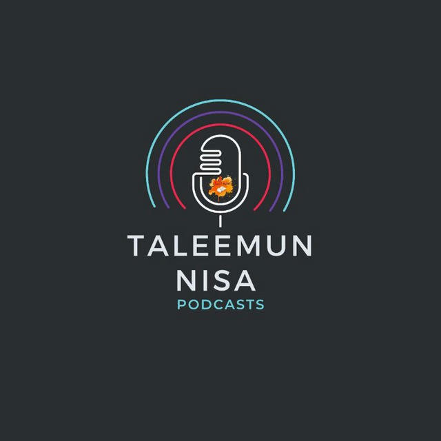 Ta'leemun nisa Podcasts