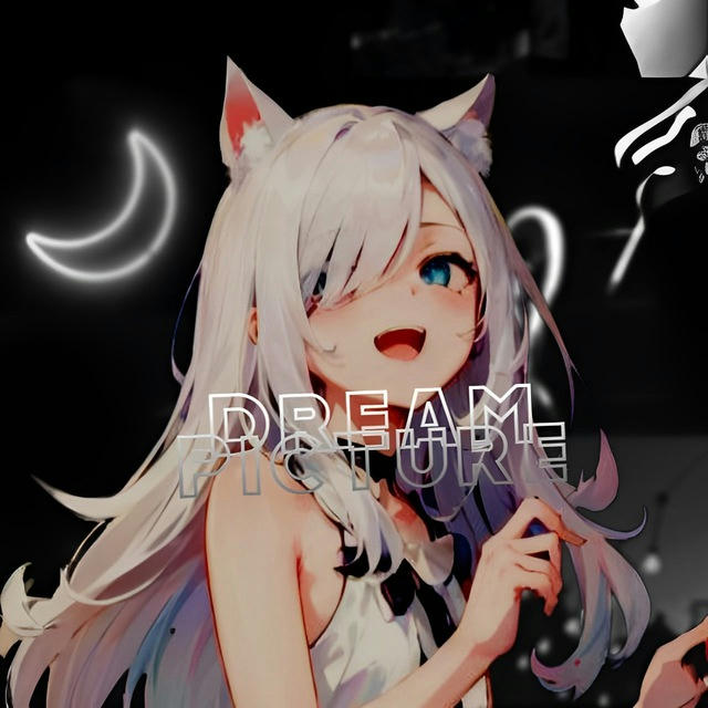 Dreams Picture 🌌 | ️(Anime & Other)
