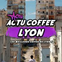 ACTU COFFEE LYON