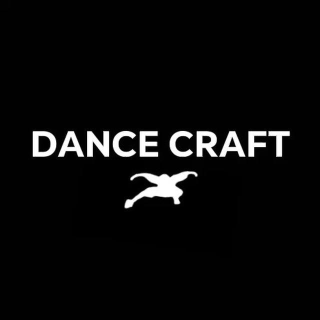 DANCE CRAFT💪