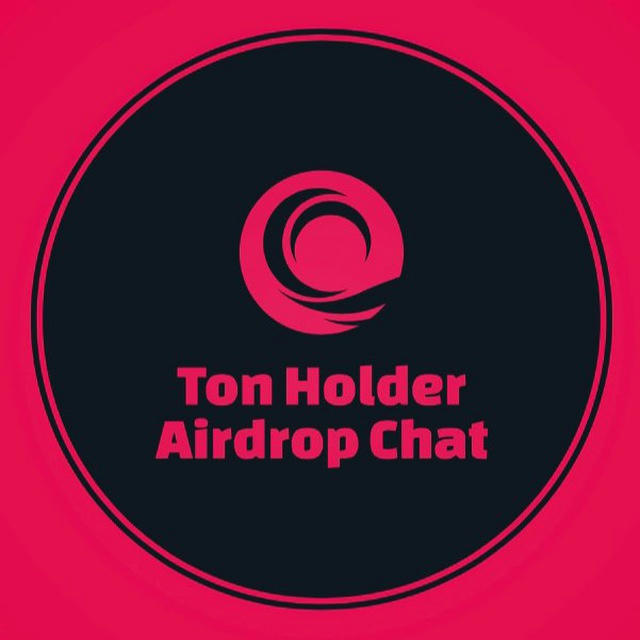 TON Holder AirDrop Chat 🗣️