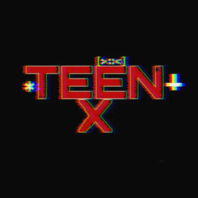 TEEN X