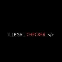 İLLEGAL CHECKER