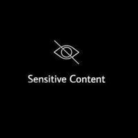 SENSITIVE CONTENT