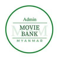 Movie Bank Myanmar 🇲🇲