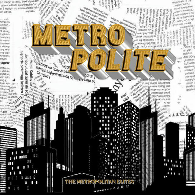 𝗠𝗘𝗧𝗥𝗢𝗣𝗢𝗟𝗜𝗧𝗘: The Metropolitan Elites