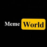 Meme W🌎rld ™️