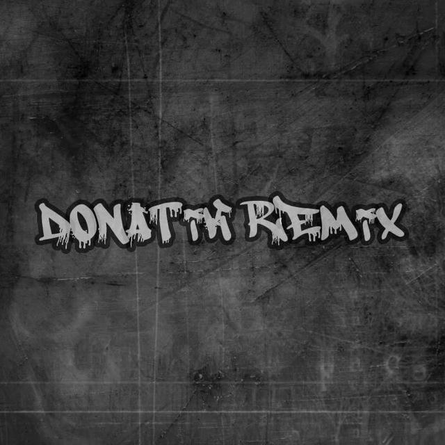 DoNaTiK remix 🥷🏼❤️‍🩹