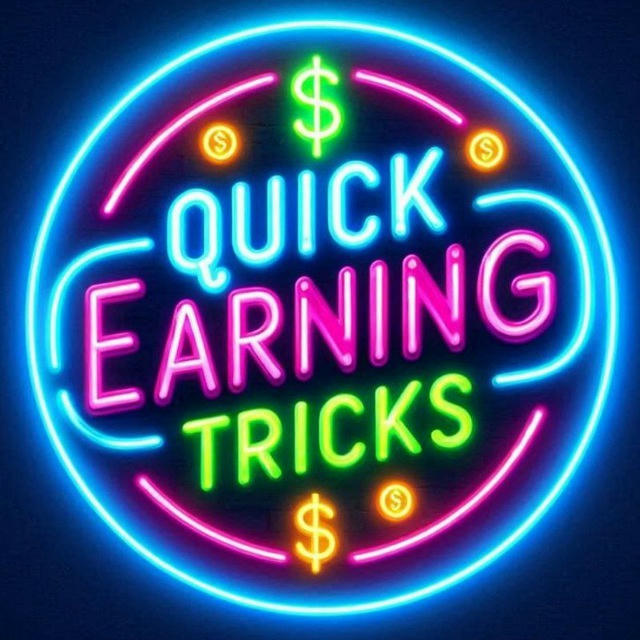 QUICK EARNING TRICKS