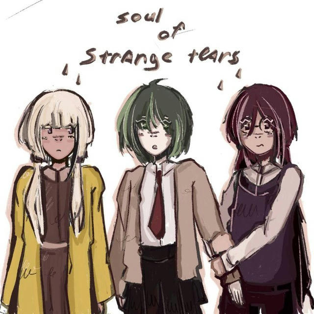 // Soul of strange tears。— DSS