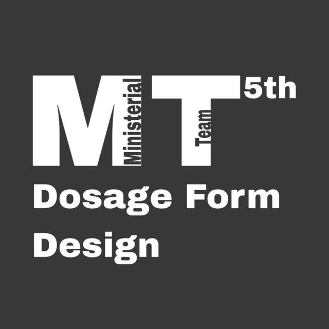MT Dosage Form Design | الفريق الوزاري