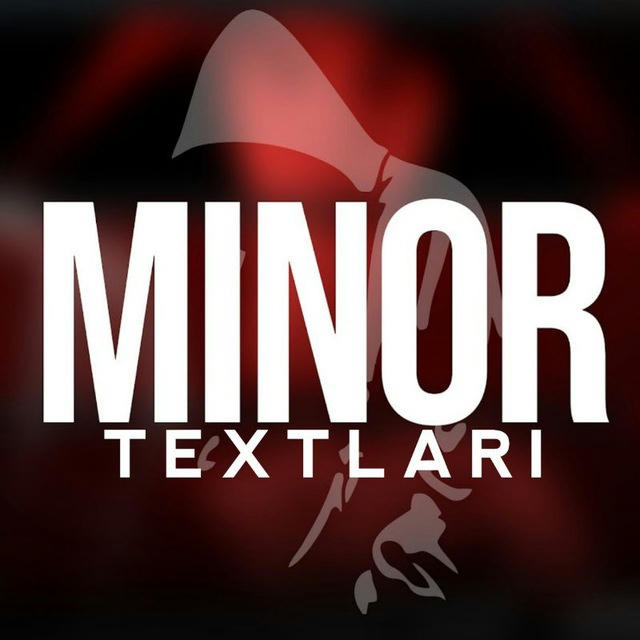 MINOR TEXTLARI | Official channel