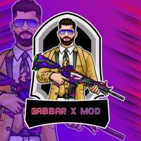 GABBAR X MOD