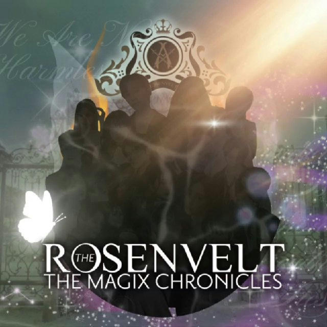 The Rosenvelt: Magix Chronicles of Fate.
