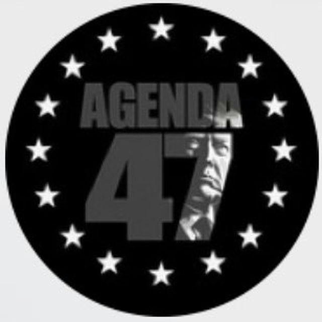 AGENDA 47