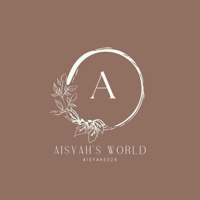 AISYAH’S WORLD 💌
