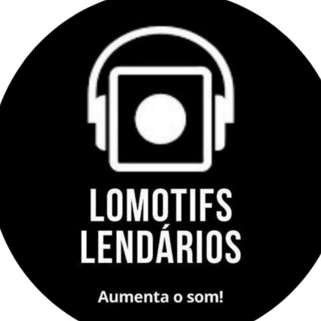 ♥️Lomotifs Lendários♥️