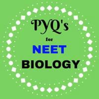 PYQ'S FOR NEET BIOLOGY