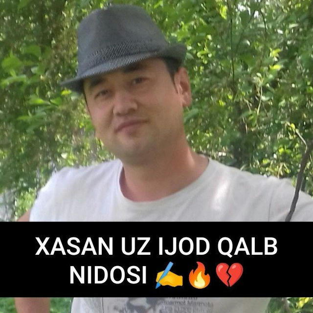 XASAN UZ IJOD QALB NIDOSI✍️🔥💔