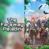 The Faraway Paladin S2