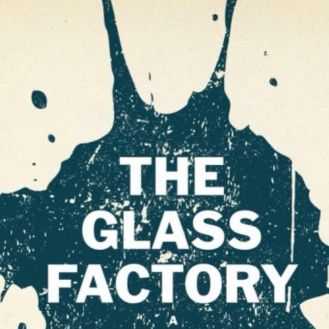 THE GLASS FACTORY 🤑🧀