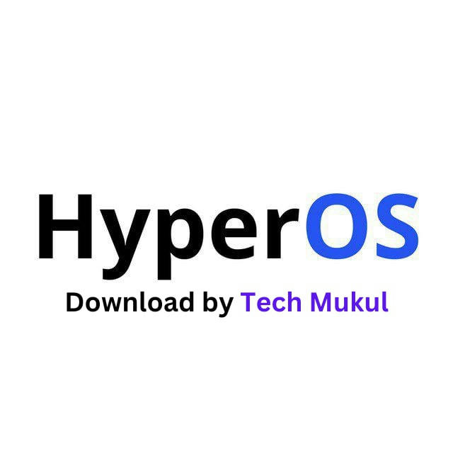 HyperOS Download by Tech Mukul