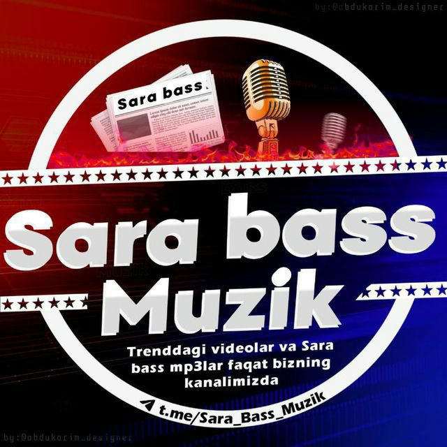 👑 SARA BASS MUZIK 👑