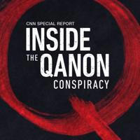 INSIDE THE QANON CONSPIRACY