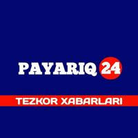 PAYARIQ24 | TEZKOR XABARLARI