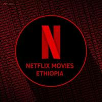 Netflix Movies Ethiopia
