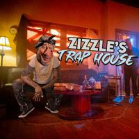 Zizzle's Trap House