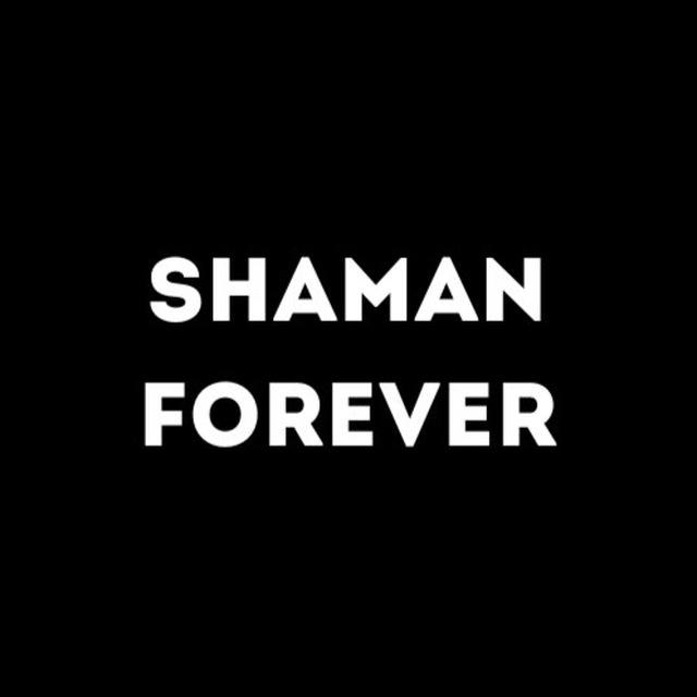 SHAMAN FOREVER