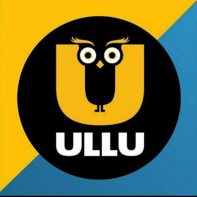 ULLU Ki A👀 😘💋