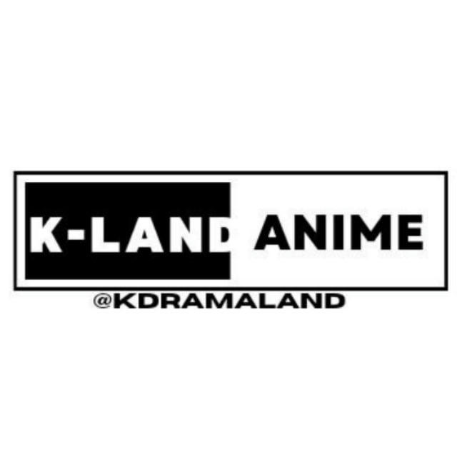 [K-Land] Anime