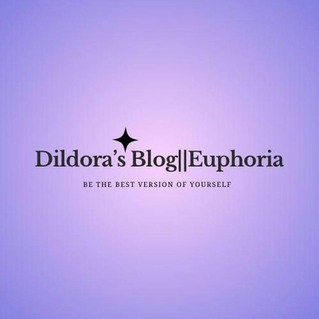 Dildora's Blog || Euphoria
