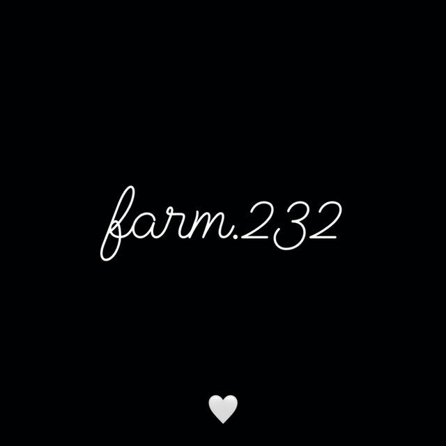 Farm 232🤍