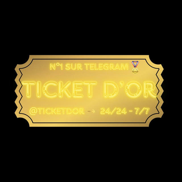 Ticket D’or🥇