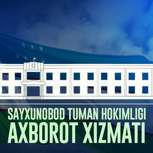 Sayxunobod tuman hokimligi | RASMIY