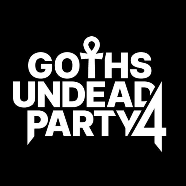 Goths Undead Party #4