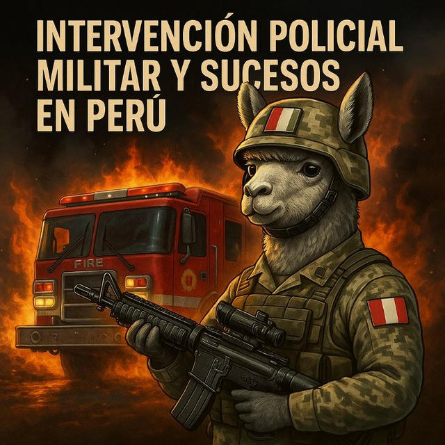 🚒 INTERVENCION POLICIAL MILITAR Y SUCESOS EN PERU