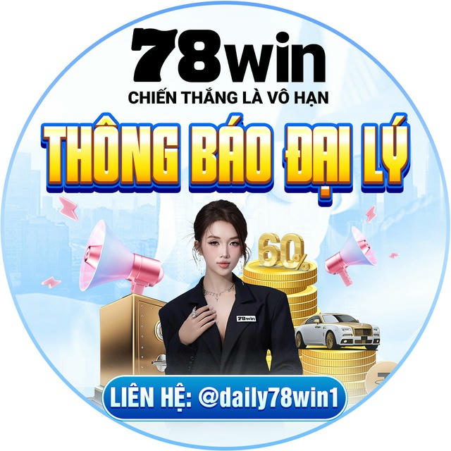 THÔNG BÁO ĐẠI LÝ 78win