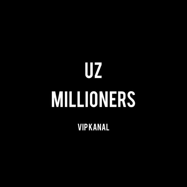 🇺🇿UZ MILLIONERS 💸