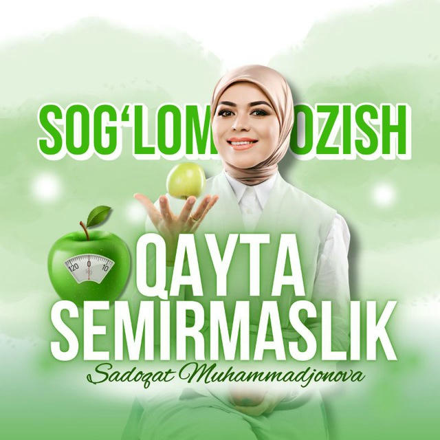 SOG'LOM OZISH va 🍏 QAYTA SEMIRMASLIK