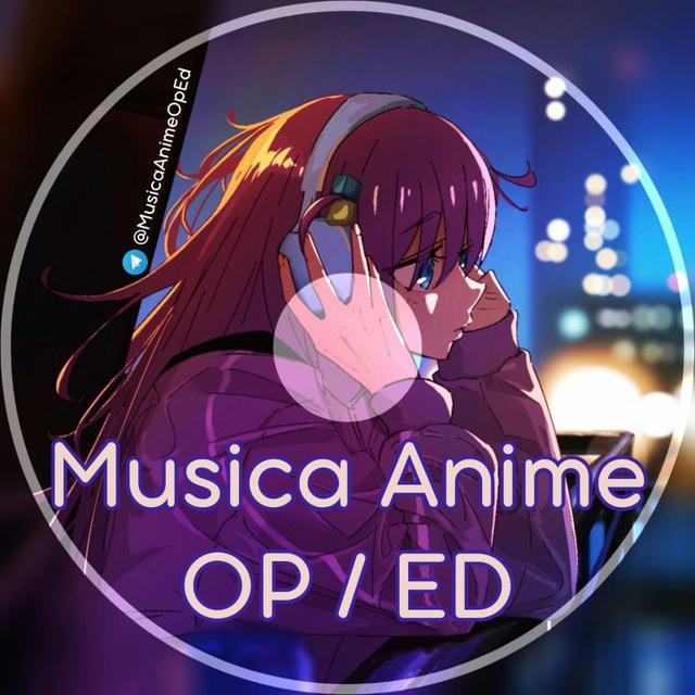 🎵🎧 Música Anime | OP/ED 🎧🎵