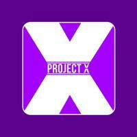 PROJECT “X”