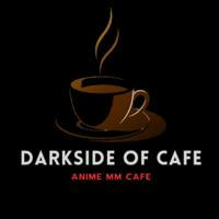 Darkside of Cafe