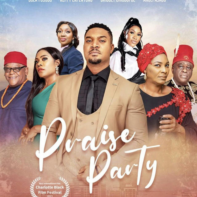 PRAISE PARTY 2023 NOLLYWOOD MOVIE