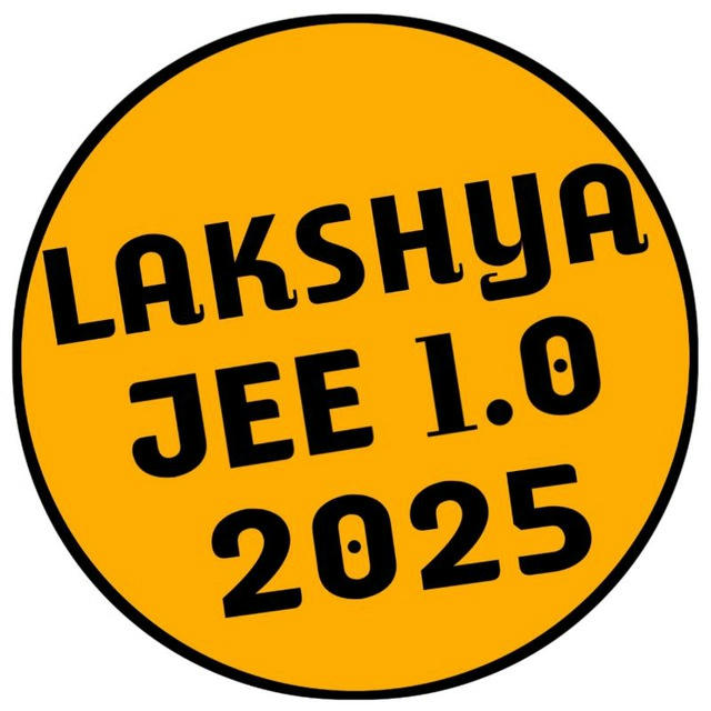 LAKSHYA JEE 2.0 2025 BATCH™