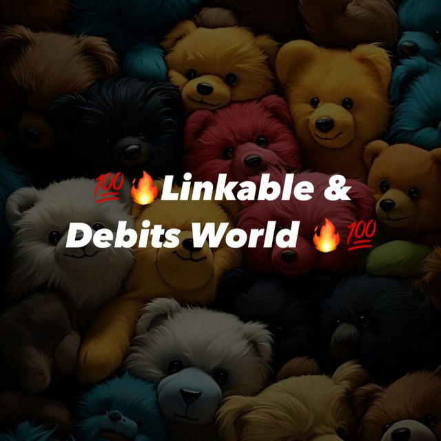 💯🔥Linkable & Debits World 🔥💯